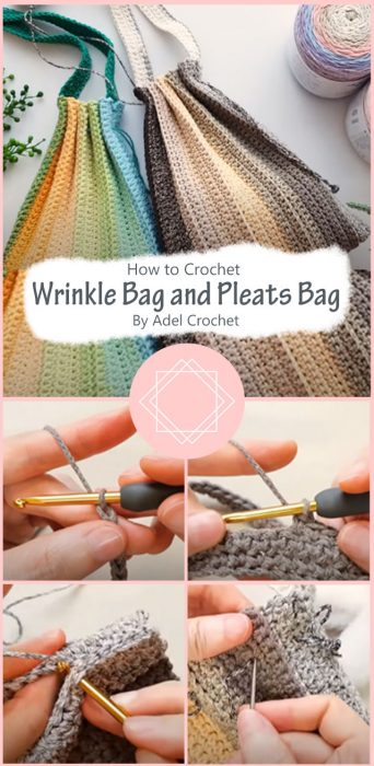 Wrinkle Bag and Pleats Bag Crochet By Adel Crochet