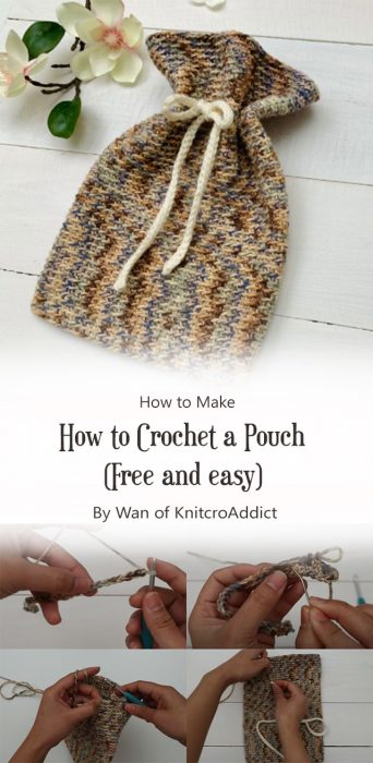 How to Crochet a Pouch (Free and easy) By Wan of KnitcroAddict