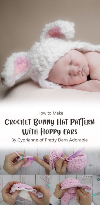Crochet Bunny Hat Pattern With Floppy Ears By Cyprianne of Pretty Darn Adorable