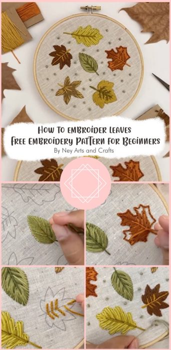 How to embroider leaves - Free Embroidery Pattern for Beginners By Ney Arts and Crafts