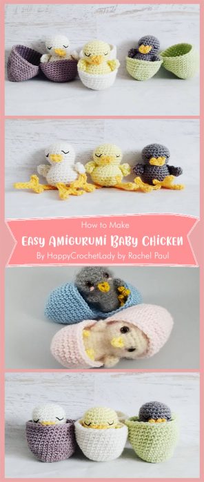 Easy Amigurumi Baby Chicken By HappyCrochetLady by Rachel Paul