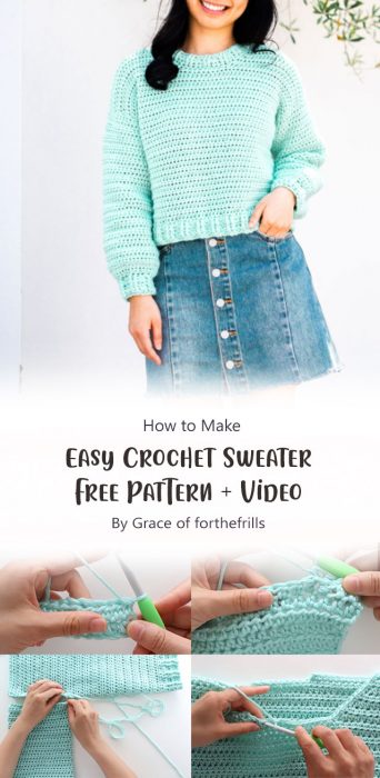 Easy Crochet Sweater - Free Pattern + Video By Grace of forthefrills