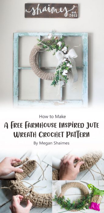 A Free Farmhouse-Inspired Jute Wreath Crochet Pattern By Megan Shaimes