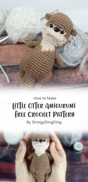 Little Otter Amigurumi - Free Crochet Pattern By StringyDingDing