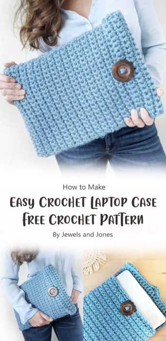 Easy Crochet Laptop Case – Free Crochet Pattern By Jewels and Jones