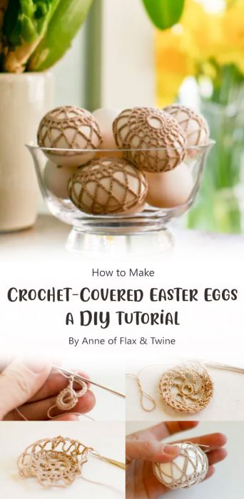 Crochet-Covered Easter Eggs - a DIY tutorial By Anne of Flax & Twine