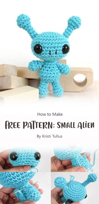 FREE PATTERN: Small Alien By Kristi Tullus