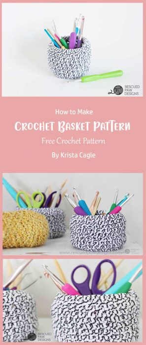 Crochet Basket Pattern By Krista Cagle