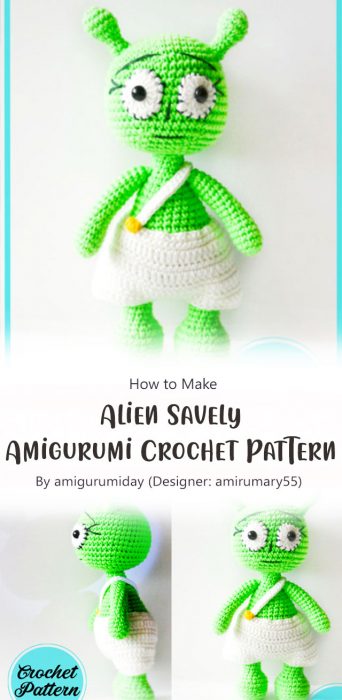 Alien Savely Amigurumi Crochet Pattern By amigurumiday (Designer: amirumary55)