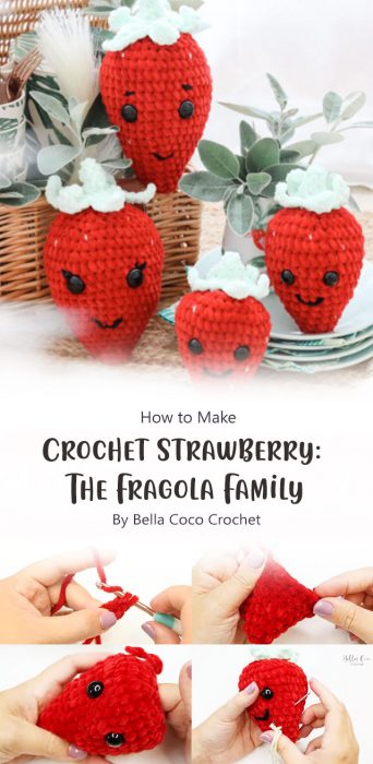 Crochet Strawberry: The Fragola Family By Bella Coco Crochet