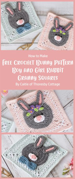 Free Crochet Bunny Pattern - Boy and Girl Rabbit Granny Squares By Caitie of Thoresby Cottage