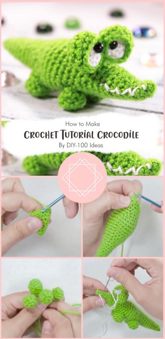 Crochet Tutorial Crocodile By DIY-100 Ideas