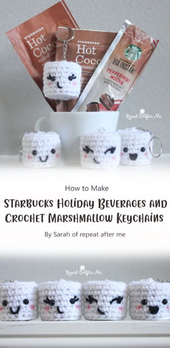 Starbucks Holiday Beverages and Crochet Marshmallow Keychains By Sarah of repeat after me