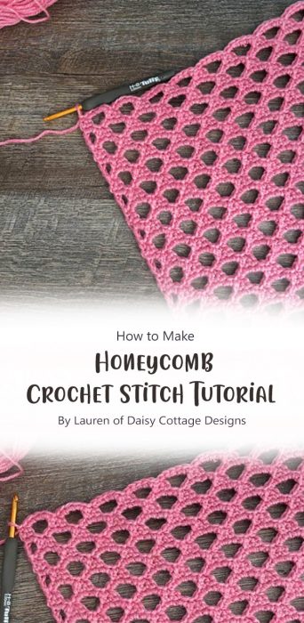 Honeycomb Crochet Stitch Tutorial By Lauren of Daisy Cottage Designs