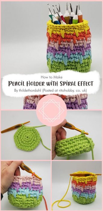 Free Pencil Holder Crochet Pattern with Spiral Effect By thildethordahl (Posted at ritohobby. co. uk)