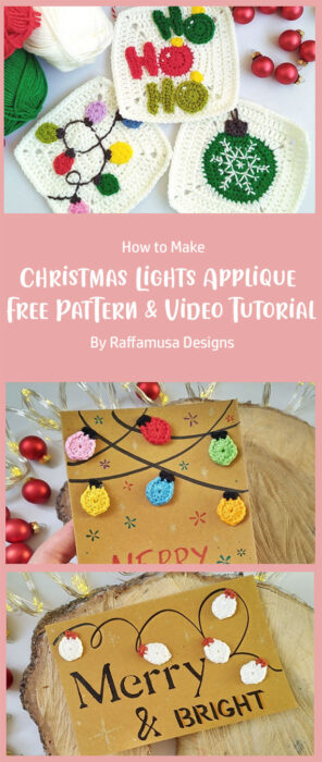Crochet Christmas Lights Applique - Free Pattern & Video Tutorial By Raffamusa Designs