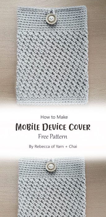 Mobile Device Cover By Rebecca of Yarn + Chai
