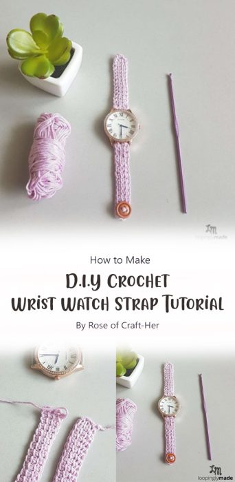 D.I.Y Crochet Wrist Watch Strap Tutorial By Rose of Craft-Her
