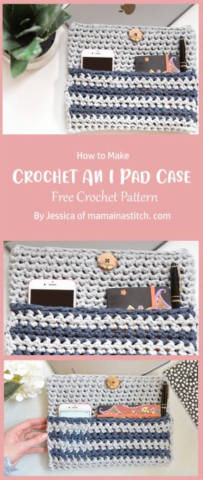 How To Crochet An I Pad Case By Jessica of mamainastitch. com