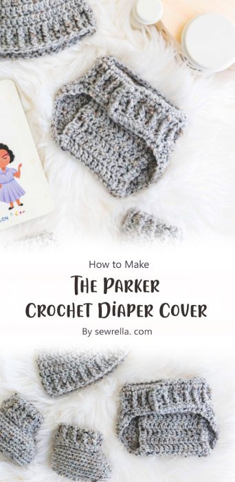 The Parker Crochet Diaper Cover By sewrella. com