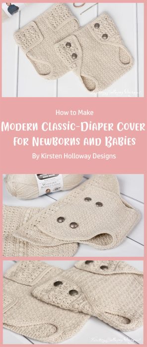 Modern Classic Crochet Diaper Cover Pattern for Newborns and Babies By Kirsten Holloway Designs