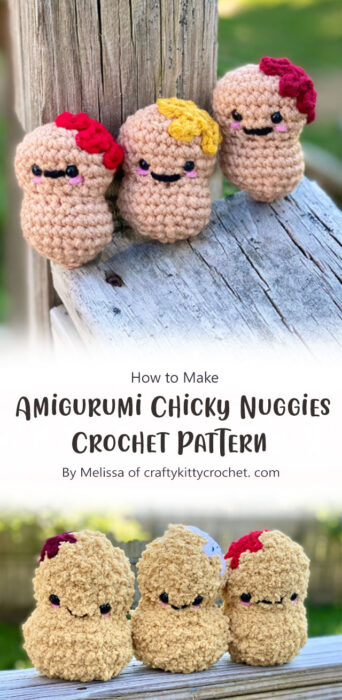 Amigurumi Chicky Nuggies - Crochet Pattern By Melissa of craftykittycrochet. com