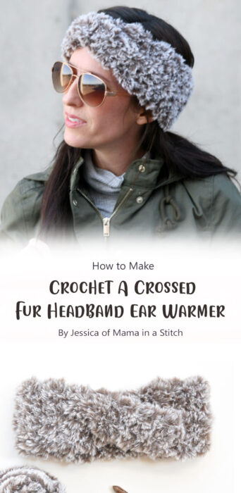 How To Crochet A Crossed Fur Headband Ear Warmer By Jessica of Mama in a Stitch