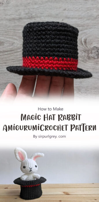 Magic Hat Rabbit Amigurumi Crochet Pattern By sirpurlgrey. com