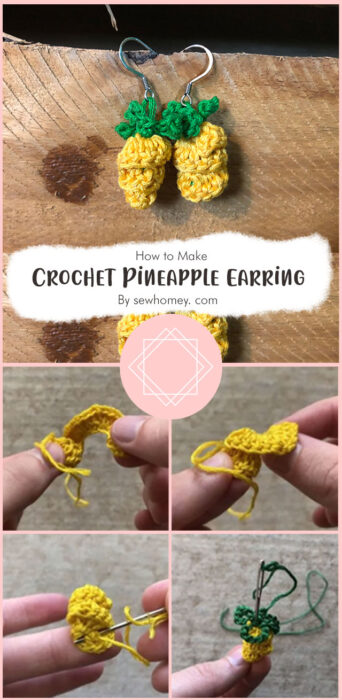 Crochet Pineapple Earring Pattern + Photo and Video Tutorial By sewhomey. com