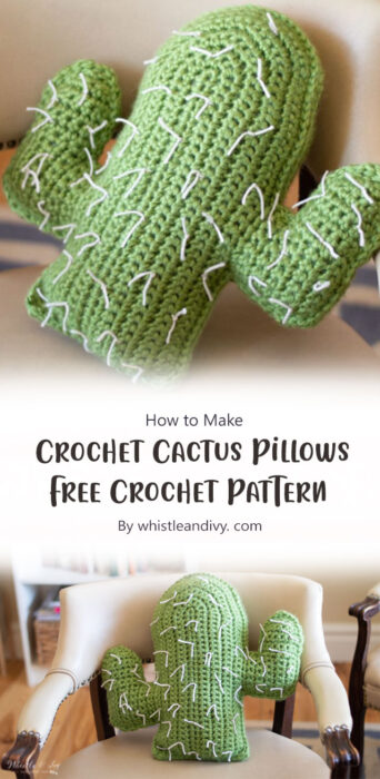 Crochet Cactus Pillows - Free Crochet Pattern By whistleandivy. com