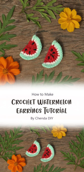 Crochet Watermelon Earrings Tutorial By Chenda DIY