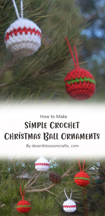 Simple Crochet Christmas Ball Ornaments - Free Pattern By desertblossomcrafts. com