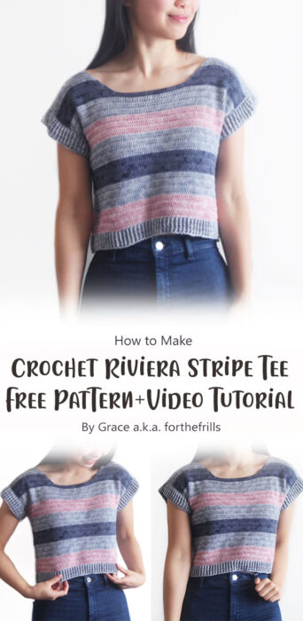 Crochet Riviera Stripe Tee - Free Pattern + Video Tutorial By Grace a.k.a. forthefrills