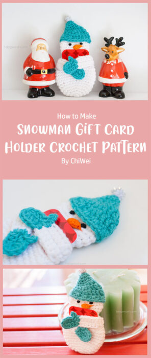 Snowman Gift Card Holder Crochet Pattern By ChiWei