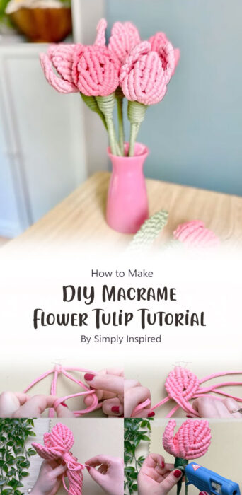 DIY Macrame Flower - Tulip Tutorial By Simply Inspired