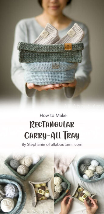 Rectangular Carry-All Tray By Stephanie of allaboutami. com