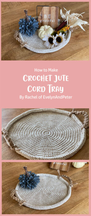 Crochet Jute Cord Tray By Rachel of EvelynAndPeter