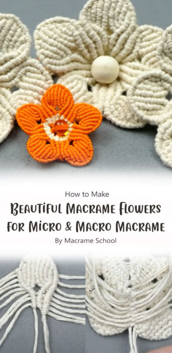 Beautiful Macrame Flowers for Micro & Macro Macrame By Macrame School