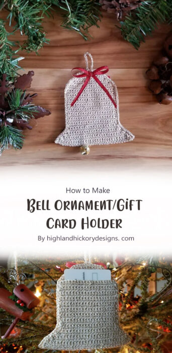 Bell Ornament/Gift Card Holder By highlandhickorydesigns. com