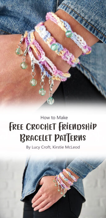 Free Crochet Friendship Bracelet Patterns By Lucy Croft, Kirstie McLeod