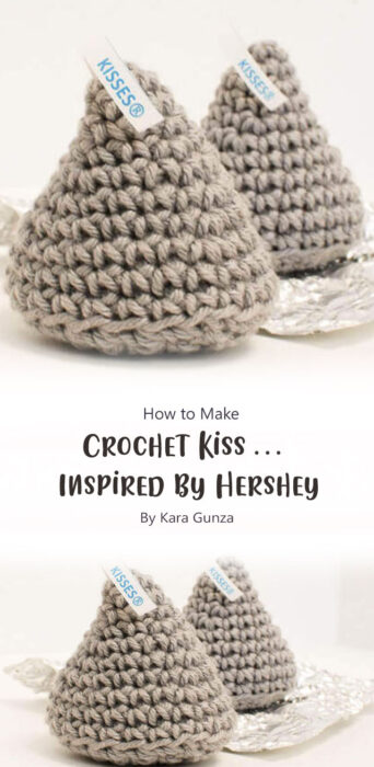 Crochet Kiss … Inspired by Hershey By Kara Gunza