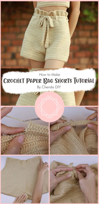 Easy Crochet Paper Bag Shorts Tutorial By Chenda DIY