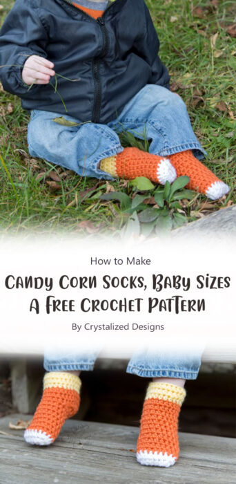 Candy Corn Socks, Baby Sizes - A Free Crochet Pattern By Crystalized Designs