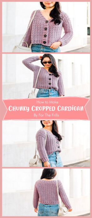 Crochet Chunky Cropped Cardigan with Buttons! Free Pattern + Tutorial By For The Frills