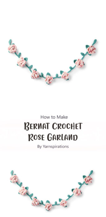 Bernat Crochet Rose Garland By Yarnspirations
