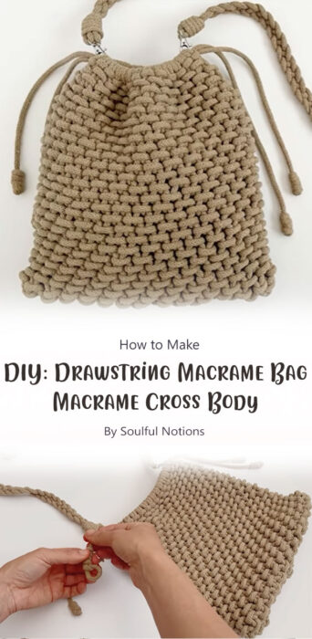 DIY: Drawstring Macrame Bag - Macrame Purse - Macrame Cross Body Bag By Soulful Notions