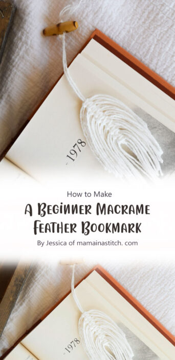 How To Make A Beginner Macrame Feather Bookmark By Jessica of mamainastitch. com