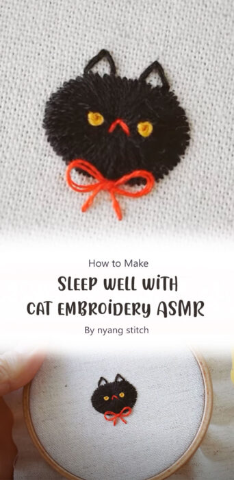 Sleep well with cat embroidery ASMR By nyang stitch
