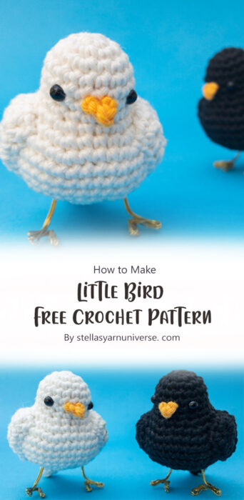 Little Bird - Free Crochet Pattern By stellasyarnuniverse. com