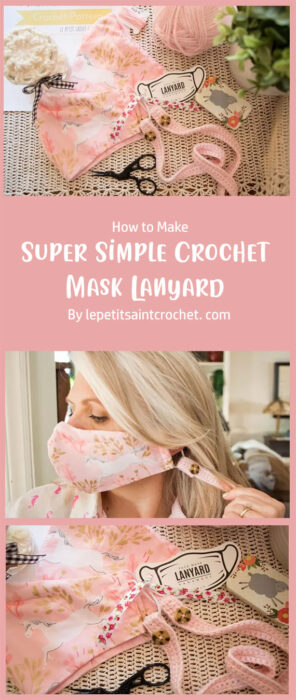 Super Simple Crochet Mask Lanyard (Video Tutorial) By lepetitsaintcrochet. com